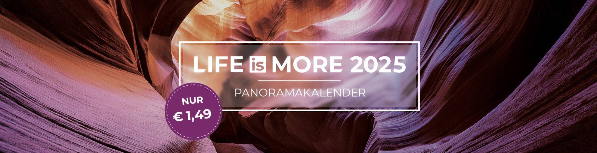 Life-is-More Panoramakalender 2025